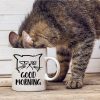 Good Morning Grumpy Cat Coffee Mug Funny Cat Lover Gift for Cat Mom Women Friend