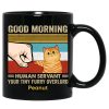 Good Morning Happy Cat Dad Human Servant Fluffy Cat Punch Hand Personalized Black Mug