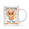 Good Morning Human Servant Cute Cats Vector Personalized Mug
