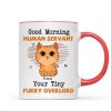 Good Morning Human Servant Cute Cats Vector Personalized Mug