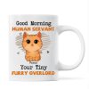 Good Morning Human Servant Cute Cats Vector Personalized Mug