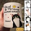 Good Morning Human Servant Cute Peeking Fluffy Cat Personalized Mug