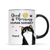 Good Morning Human Servant Cute Peeking Fluffy Cat Personalized Mug