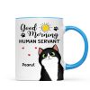Good Morning Human Servant Cute Peeking Fluffy Cat Personalized Mug