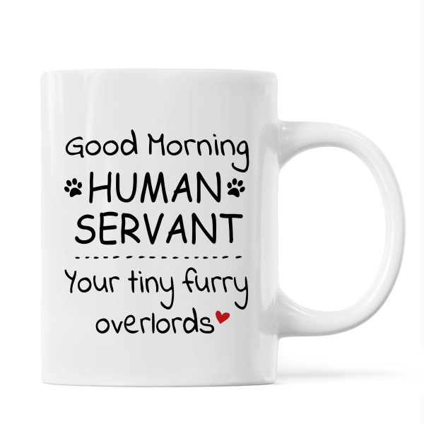 Good Morning Human Servant Fluffy Cat Tower Personalized Mug