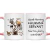 Good Morning Human Servant Fluffy Cat Tower Personalized Mug