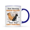 Good Morning Human Servant Funny Cartoon Dogs Personalized Mug