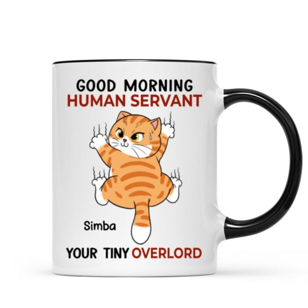 Good Morning Human Servant Naughty Cat Climbing Personalized Mug