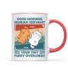 Good Morning Human Servant Retro Naughty Cats Personalized Mug