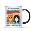 Good Morning Human Servant Retro Watercolor Cute Cats Personalized Mug