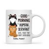 Good Morning Human Servant Stacked Cats Funny Gift For Cat Lover Personalized Mug