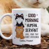 Good Morning Human Servant Stacked Cats Funny Gift For Cat Lover Personalized Mug