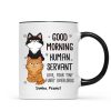 Good Morning Human Servant Stacked Cats Funny Gift For Cat Lover Personalized Mug