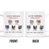 Good Morning Human Servant Your Tiny Furry Overlords Mug - Personalized Custom Coffee Mug - PET094_MG