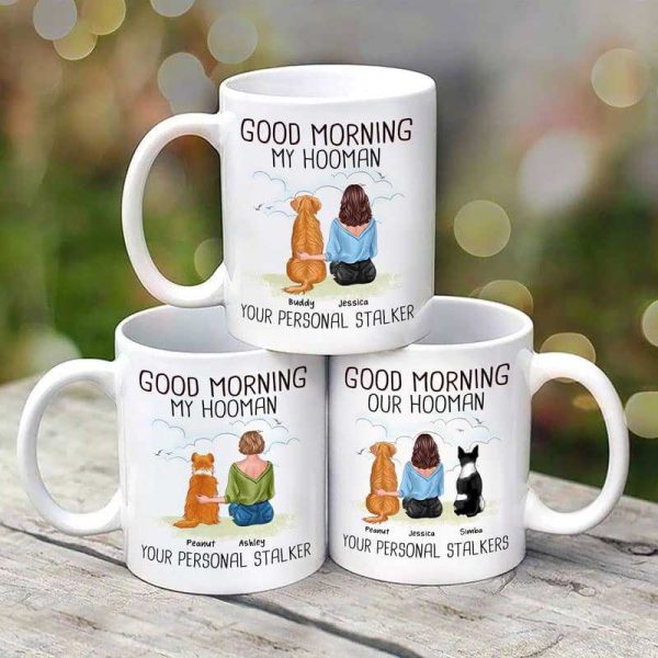 Good Morning My Hooman Woman & Dog Back View Personalized Mug