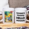 Goodbye Tension Hello Pension - Personalized Mug