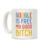 Google is Free Coffee Mug