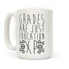 Grades Are Just Education XP Coffee Mug