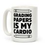 Grading Papers Is My Cardio Coffee Mug