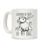 Grandfather Of My Dog Coffee Mug