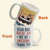 Great Job We Are Awesome - Personalized Mug - Father's Day Gift For Father, Dad, Papa
