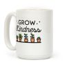 Grow Kindness Coffee Mug