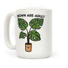 Grown Ass Adult Monstera Coffee Mug
