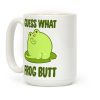 Guess What Frog Butt Coffee Mug