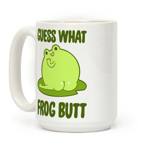 Guess What Frog Butt Coffee Mug