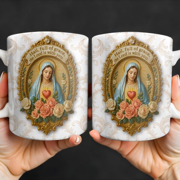 Hail Full Of Grace The Lord Is With You Virgin Mary And Roses - Personalized Custom Coffee Mug - FTH099_MG