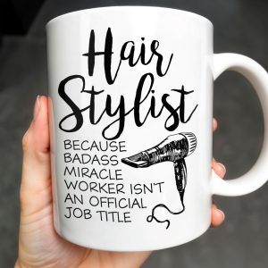 Hair Stylist Because Badass Miracle Worker - Personalized Custom Coffee Mug - JBS024_MG
