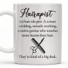 Hairapist Creative Genius Who Touches Hearts - Personalized Custom Coffee Mug - JBS025_MG