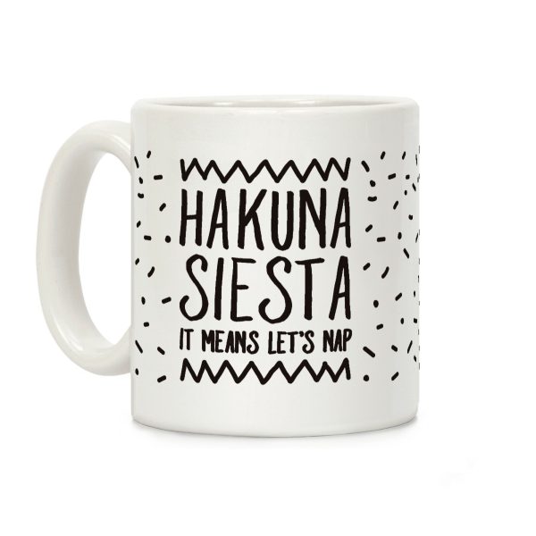 Hakuna Siesta Parody Coffee Mug