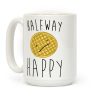 Halfway Happy Parody Coffee Mug