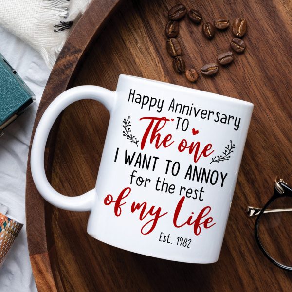 Happy Anniversary To The One I Want To Annoy For The Rest Of My Life, Happy Valentine's Day Gift For Old Couple
