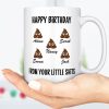 Happy Birthday From Your Little Shits Custom Mug