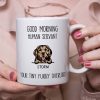 Happy Birthday Human Servant Personalized Custom Dog Mug C334