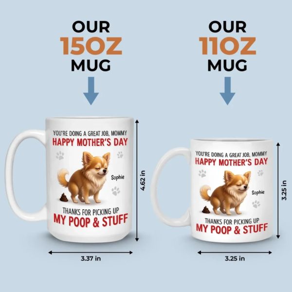Happy Dog Mom Day, Sorry For The Mess - Dog Personalized Custom Mug - Mother's Day, Gift For Pet Owners, Pet Lovers