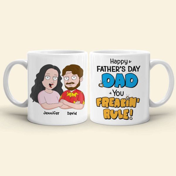 Happy Father's Day Dad You Freakin' Rule!, Personalized White Mug, Gift For Dad, Father's Day Gift