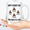 Happy Father's Day From Your Little Shits Custom Mug