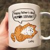 Happy Father's Day Human Servant Naughty Cats Personalized Mug