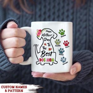 Happy Mother's Day To The Best Dog Mom Dog Lover Gift Coffee Mug, HN590
