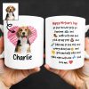 Happy Mother's Day To The One Who Gets To Feed Me And Walk With Me, Dog And Heart - Personalized Custom Coffee Mug - DOG035_MG