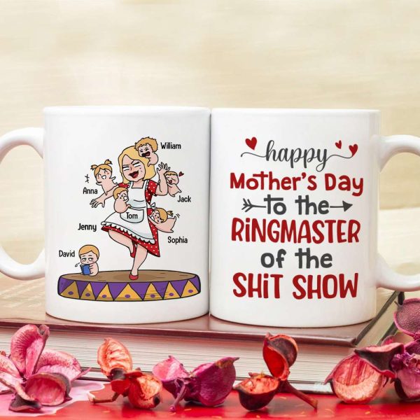 Happy Mother's Day To The Ringmaster Of The Shit Show Mug - 01natn050423hh