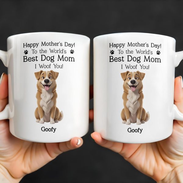 Happy Mother's Day! To the World's Best Dog Mom I Woof You, Dog and Paw Prints - Personalized Custom Coffee Mug - DGM003_MG