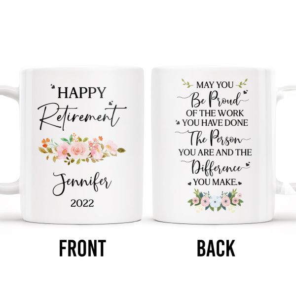 Happy Retirement Proud Of Your Work And Difference Made - Personalized Custom Coffee Mug - FAM221_MG
