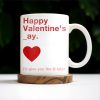 Happy Valentine's Day I'll Give You The D Later Mug - Personalized Custom Coffee Mug - CPL129_MG