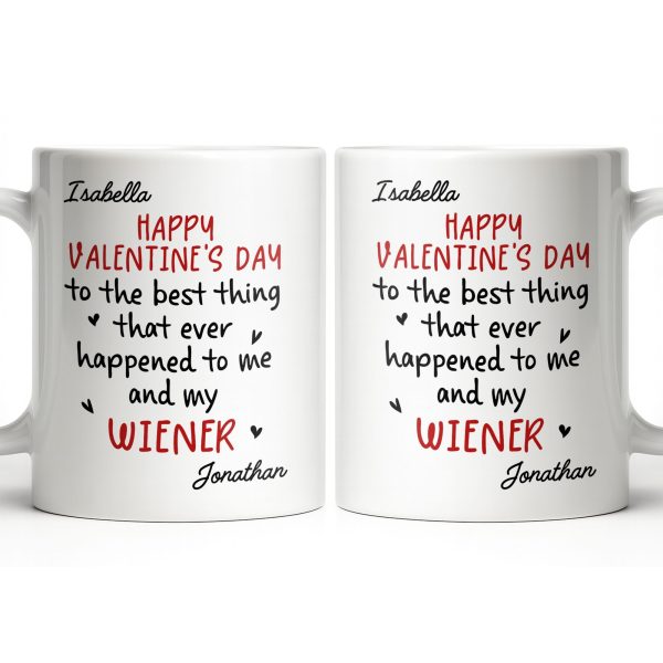 Happy Valentine's Day, My Wiener - Personalized Custom Coffee Mug - CPL1321_MG