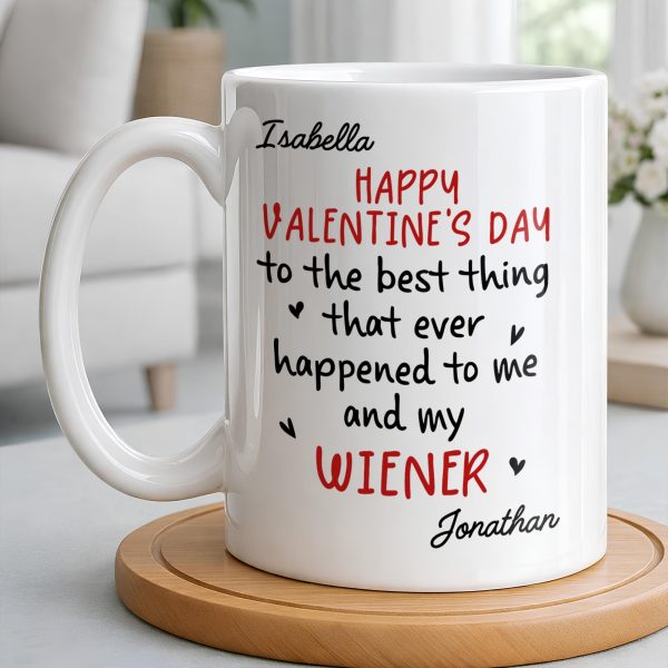 Happy Valentine's Day, My Wiener - Personalized Custom Coffee Mug - CPL1321_MG