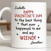 Happy Valentine's Day, My Wiener - Personalized Custom Coffee Mug - CPL1321_MG